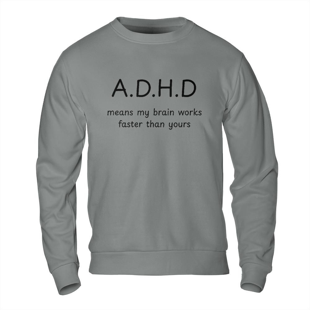 Shirts About Mental Health - ADHD Brain Meme Sweatshirt