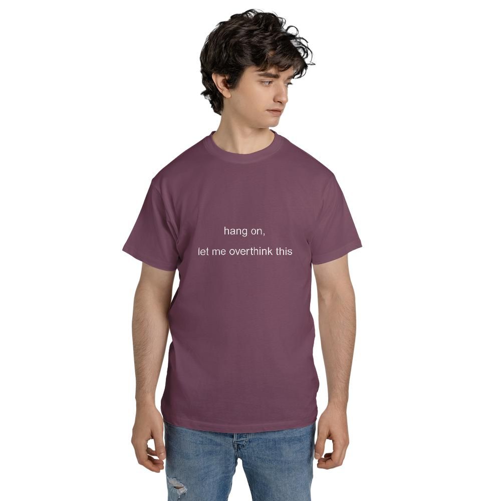 Anxiety T Shirts - Hang On Let Me Overthink