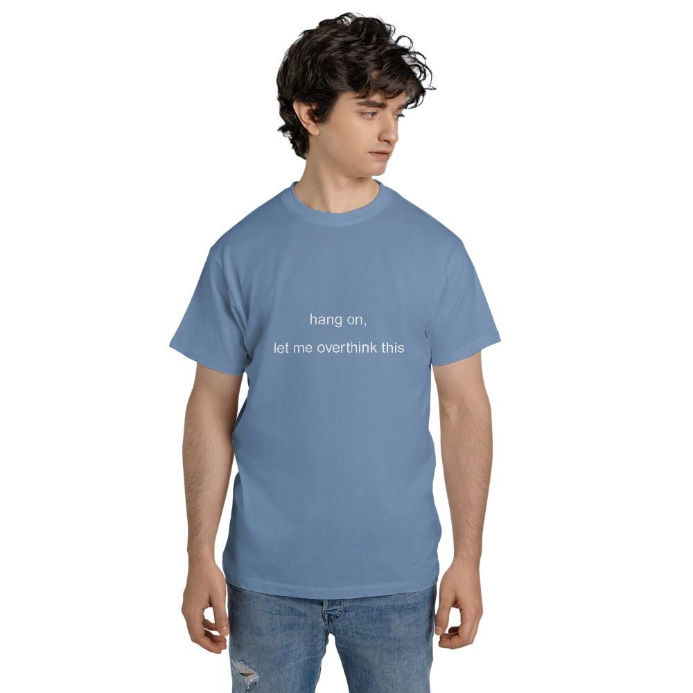 Anxiety T Shirts - Hang On Let Me Overthink