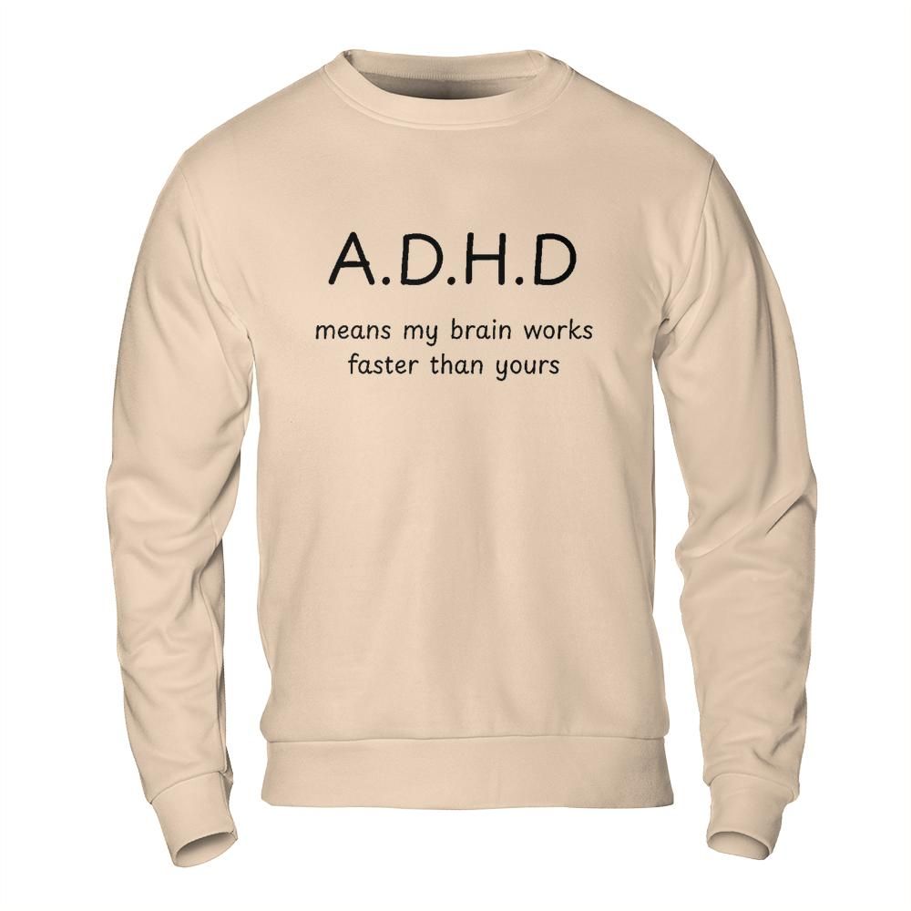 Shirts About Mental Health - ADHD Brain Meme Sweatshirt