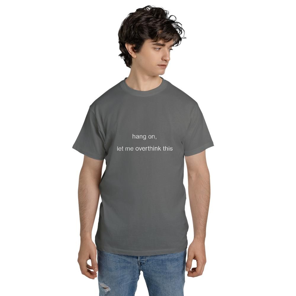 Anxiety T Shirts - Hang On Let Me Overthink