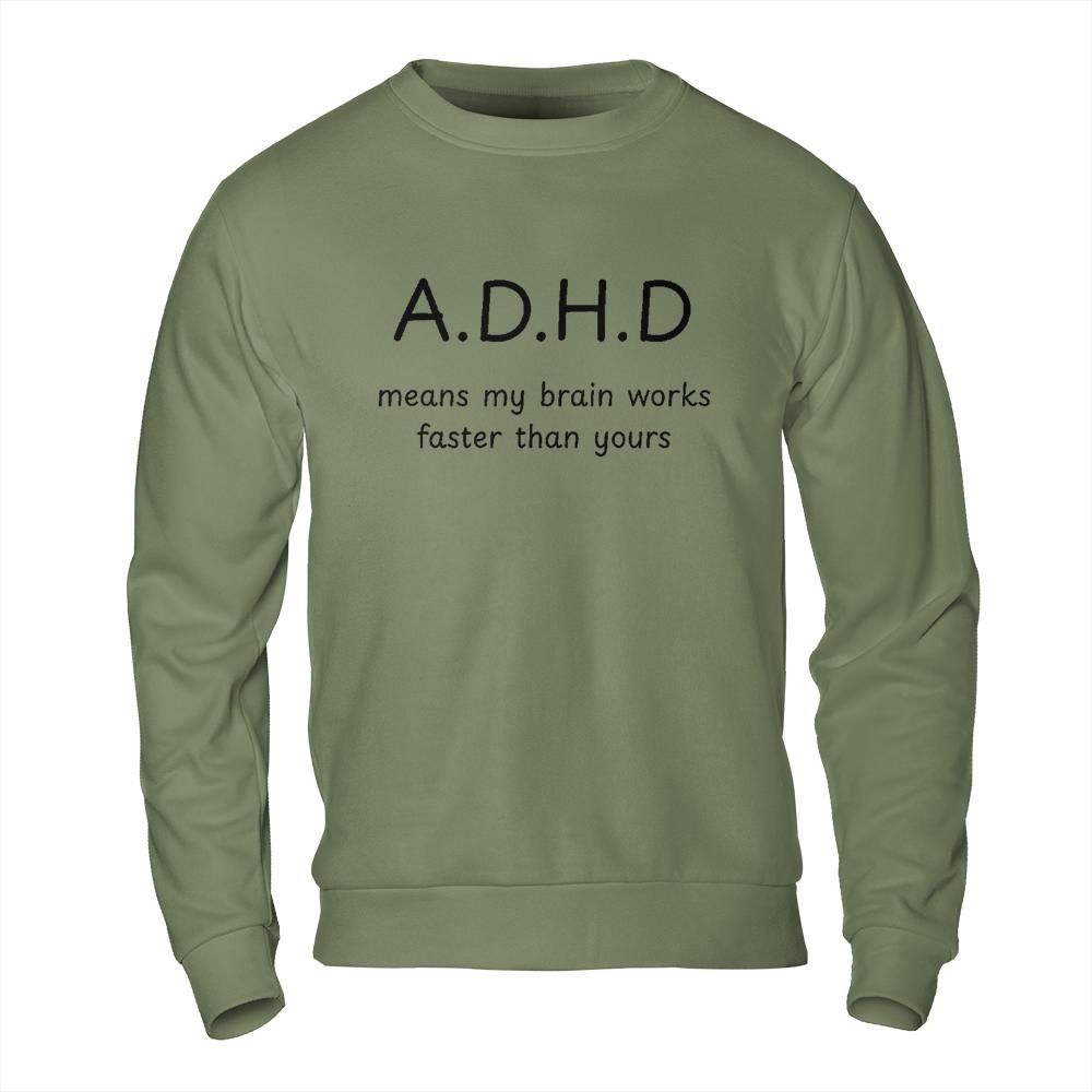 Shirts About Mental Health - ADHD Brain Meme Sweatshirt
