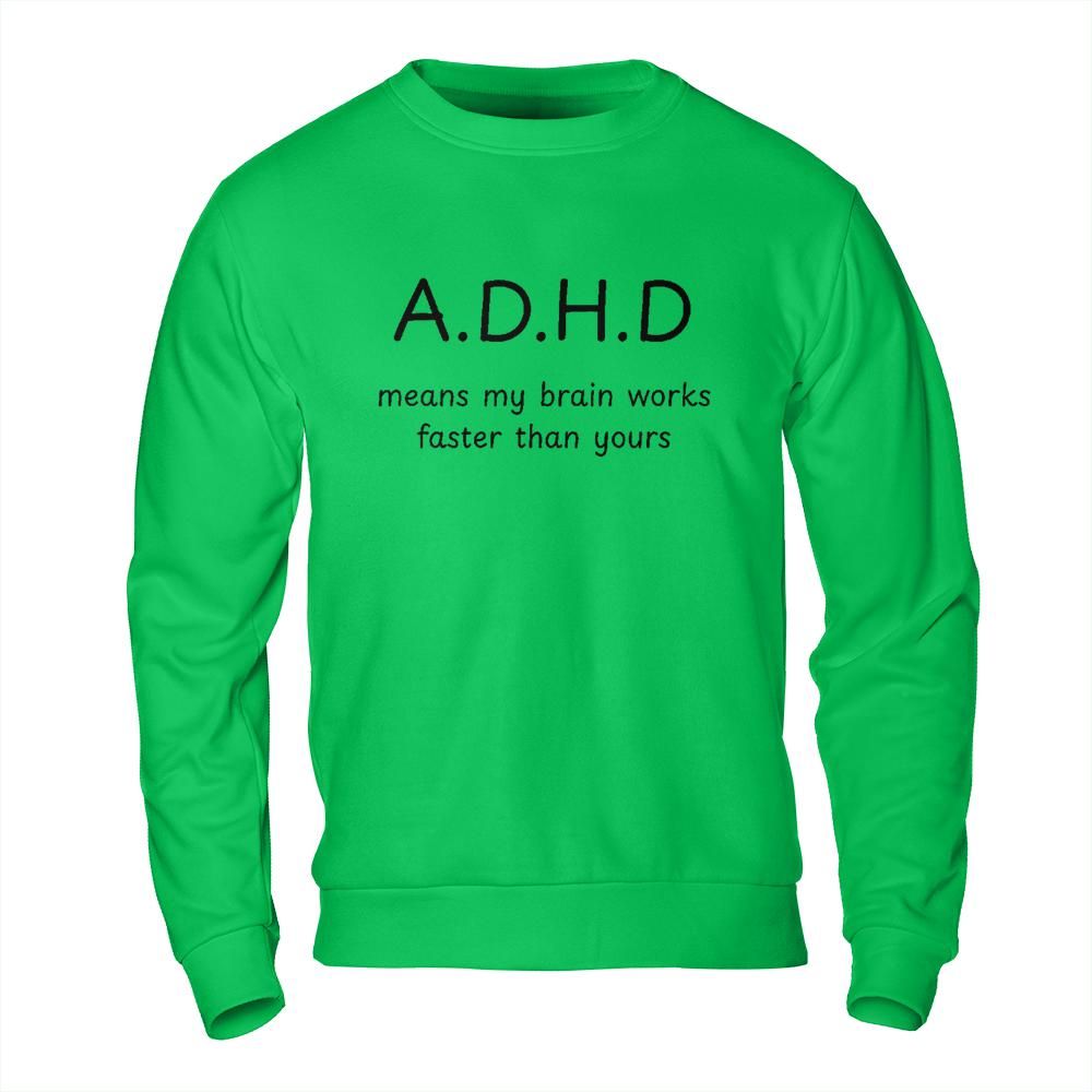 Shirts About Mental Health - ADHD Brain Meme Sweatshirt