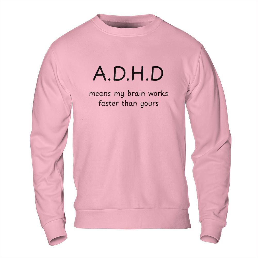 Shirts About Mental Health - ADHD Brain Meme Sweatshirt