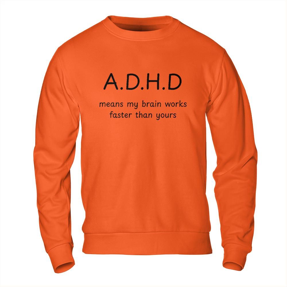 Shirts About Mental Health - ADHD Brain Meme Sweatshirt