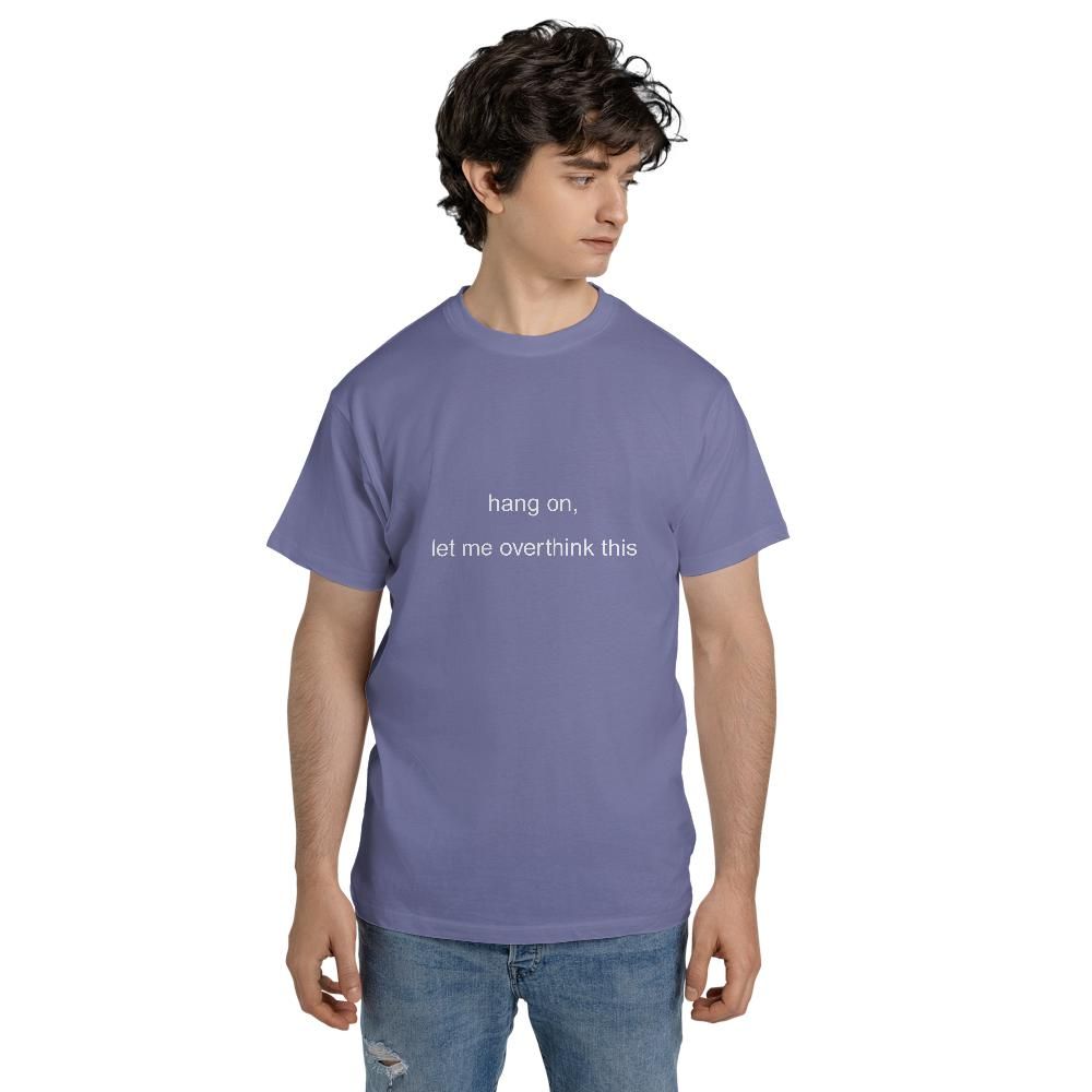 Anxiety T Shirts - Hang On Let Me Overthink