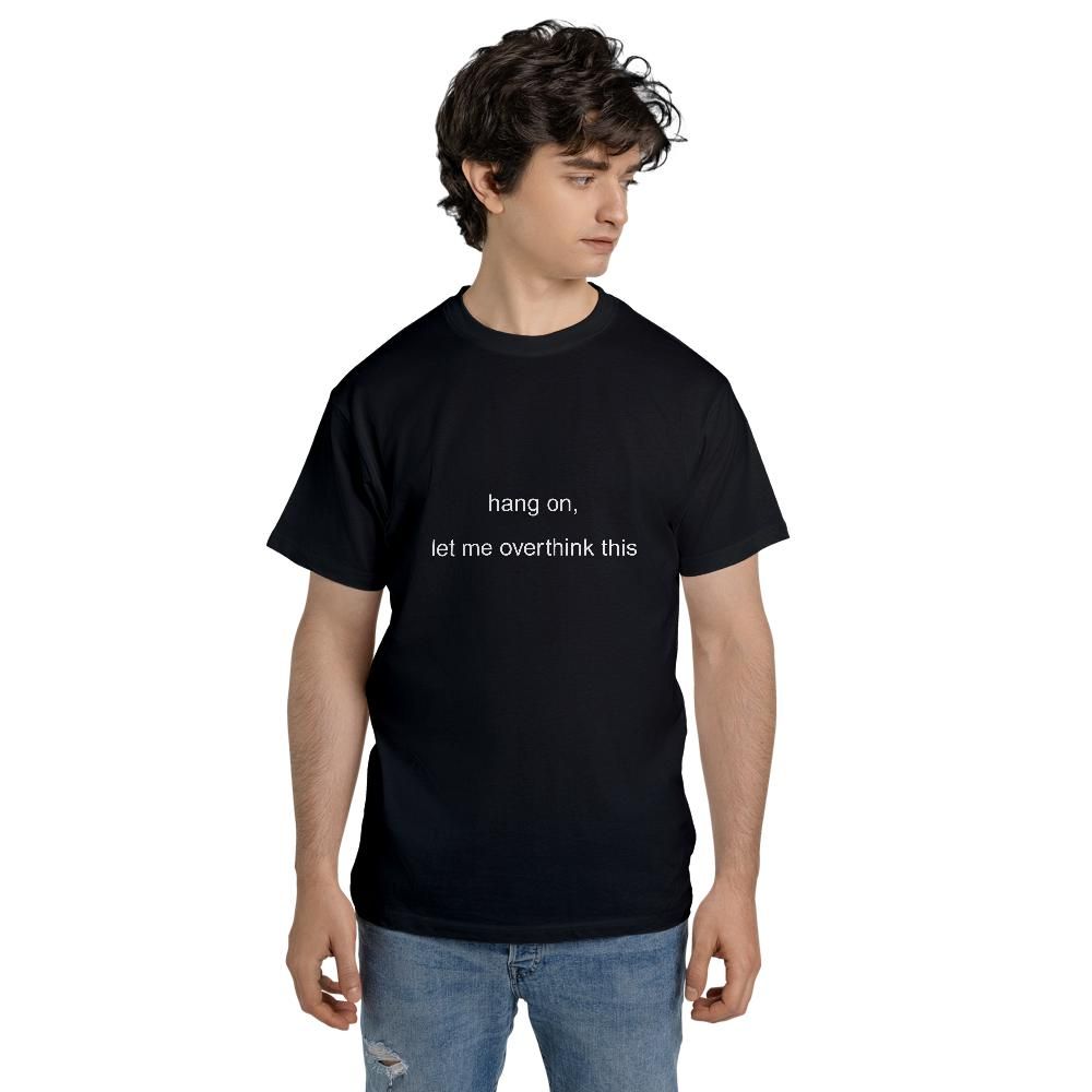 Anxiety T Shirts - Hang On Let Me Overthink