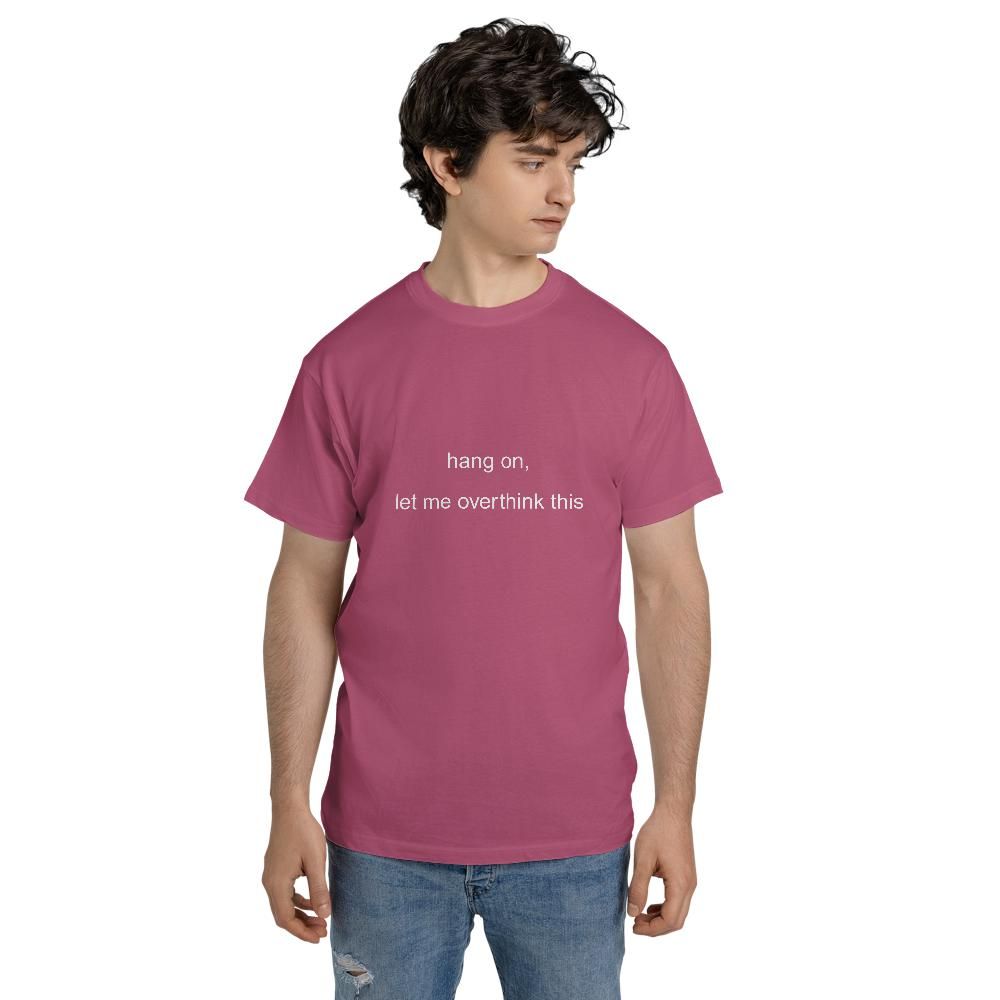 Anxiety T Shirts - Hang On Let Me Overthink
