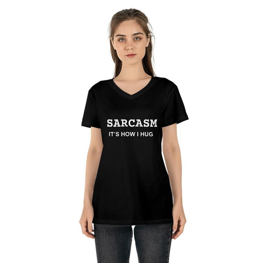 Sarcastic T Shirts - Sarcasm Is How I Hug