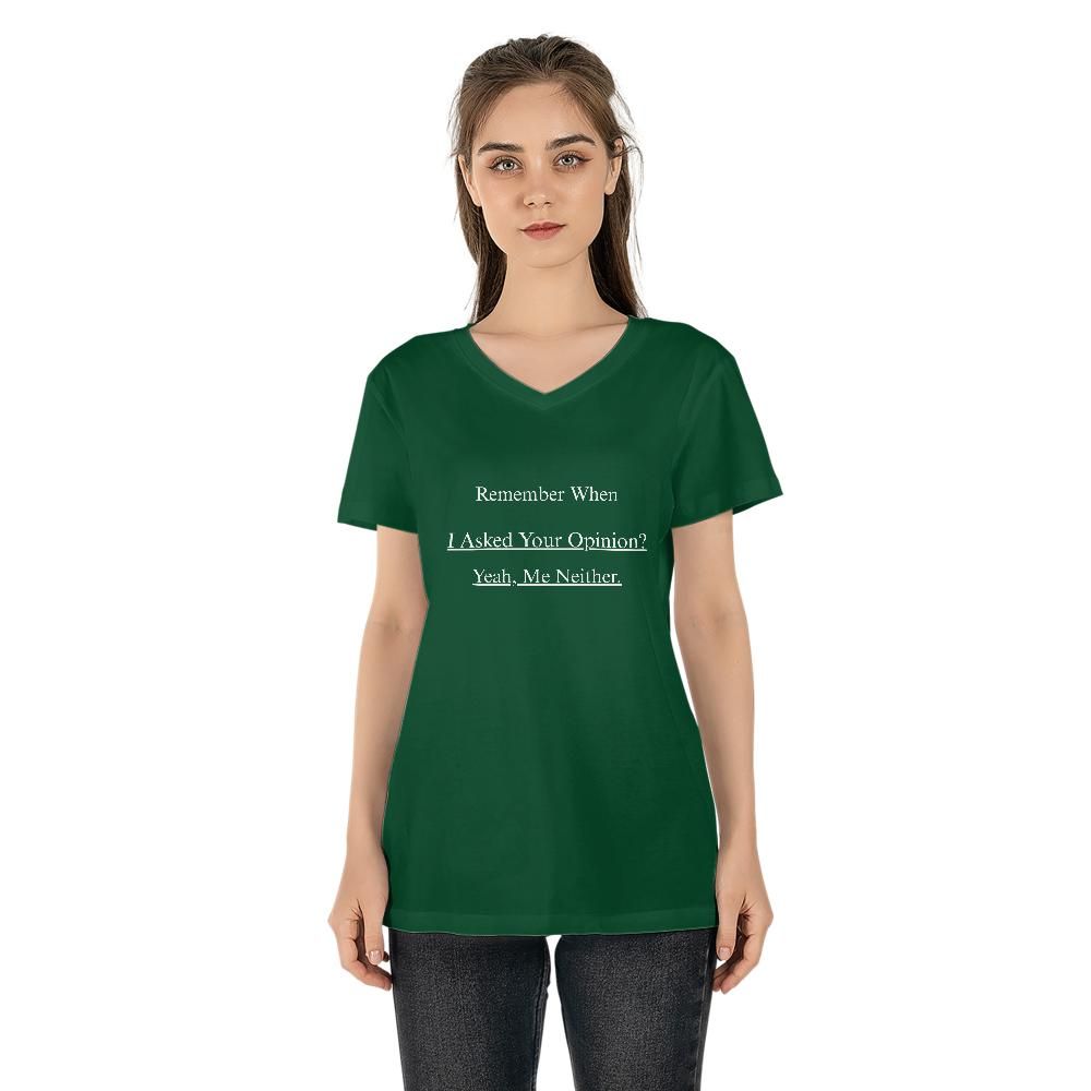 Sarcastic T Shirts - Remember When I Asked Your Opinion