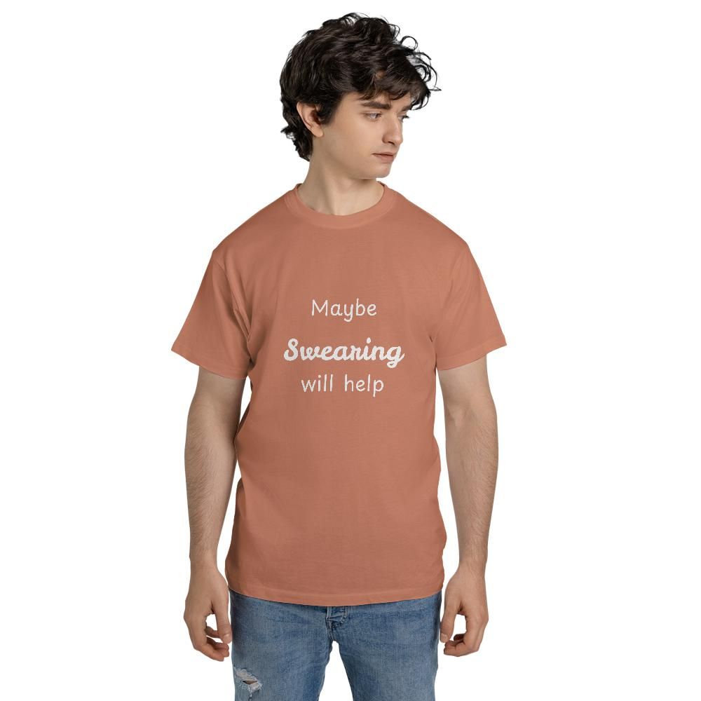 Dark Humor T Shirt - Maybe Swearing Will Help Tee - Sarcastic T Shirt