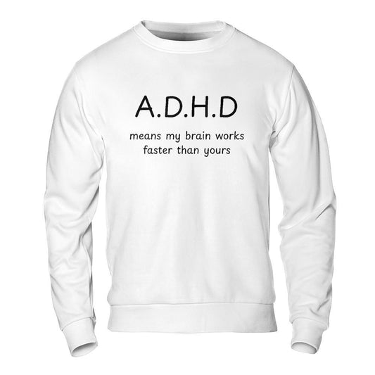 Shirts About Mental Health - ADHD Brain Meme Sweatshirt