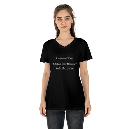 Sarcastic T Shirts - Remember When I Asked Your Opinion