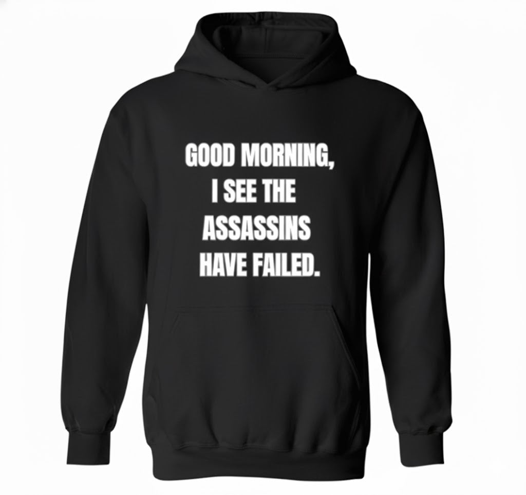 Good Morning Assassins Funny Meme Hoodie for Gen Z