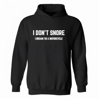 I Don't Snore Hoodie - Funny Meme Hoodies for Gen Z