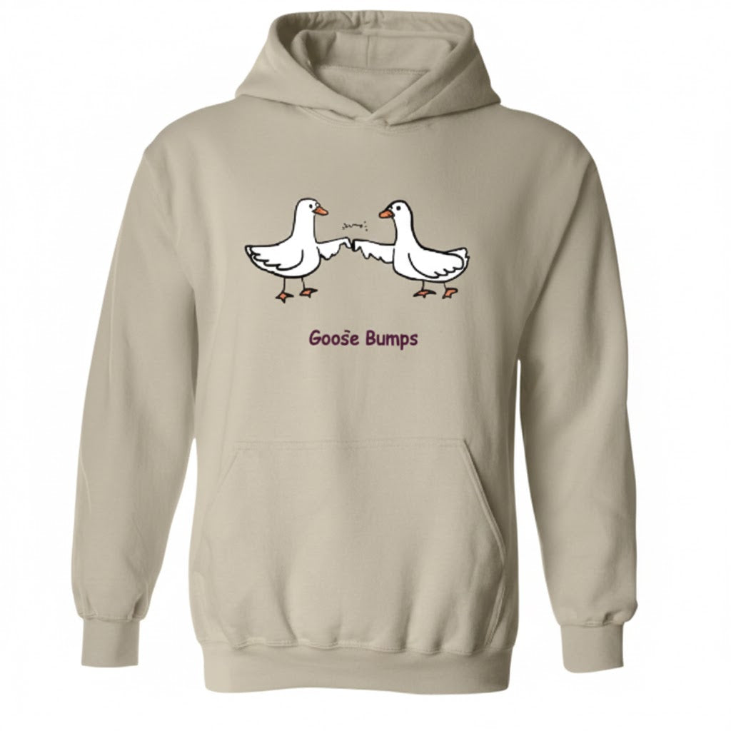 Goose Bumps Funny Meme Hoodie – Sarcastic Hoodie with Animal Puns