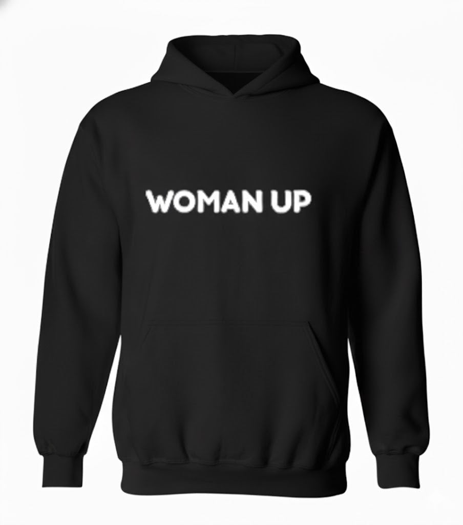 Woman Up Motivational Hoodie for Strong Women