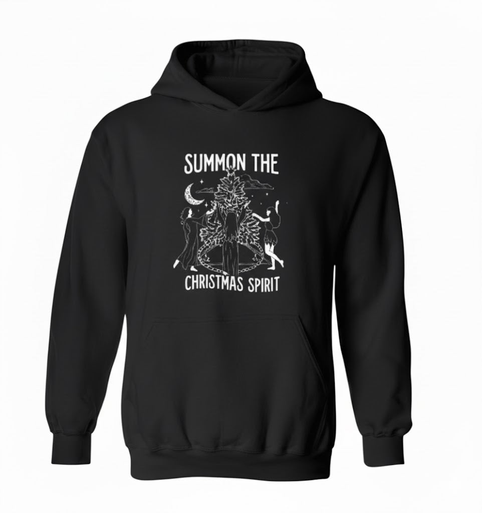 Summon The Christmas Spirit Hoodie - Edgy Hoodie with Dark Humor